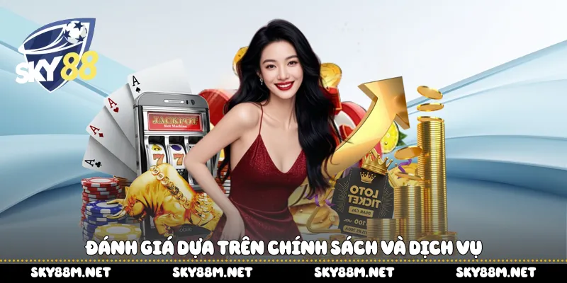 Đánh giá dựa trên chính sách và dịch vụ