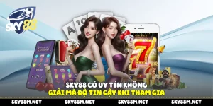 Sky88 có uy tín không