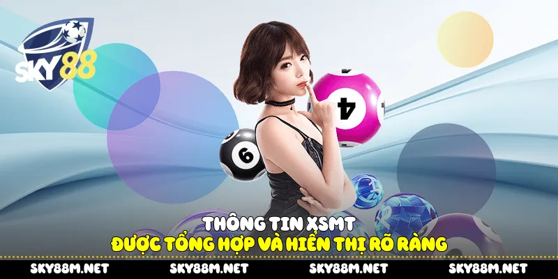 Thông tin XSMT được tổng hợp và hiển thị rõ ràng